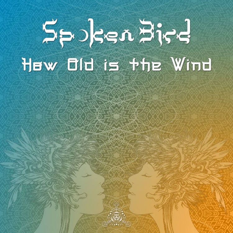 Spoken Bird's First EP Asks, 'How Old Is The Wind'?